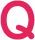 Ｑ